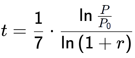 A LaTex expression showing t = 1 over 7 times \ln{\frac{P over P sub 0 }}{\ln{(1+r)}}
