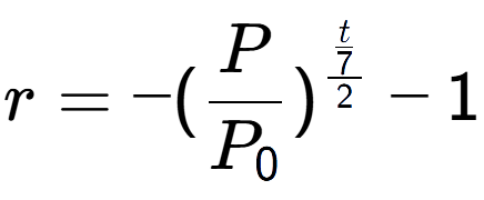 A LaTex expression showing r = -(P over P sub 0 ) to the power of \frac{t over 7 {2} } - 1