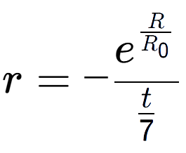 A LaTex expression showing r = -e to the power of \frac{R over R sub 0 }{t over 7 }