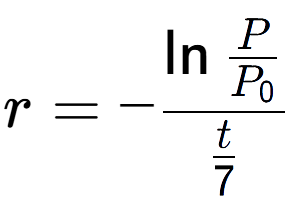 A LaTex expression showing r = -\ln{\frac{P over P sub 0 }}{t over 7 }