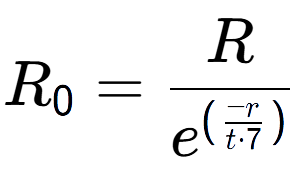 A LaTex expression showing R sub 0 = R over e to the power of (\frac{-r {t times 7 )}}