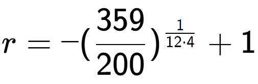 A LaTex expression showing r = -(359 over 200 ) to the power of 1 over 12 times 4 + 1