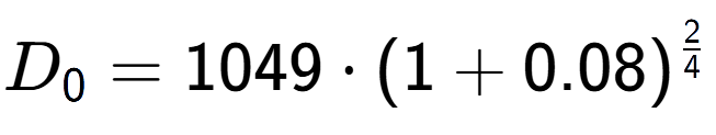 A LaTex expression showing D sub 0 = 1049 times (1+0.08) to the power of 2 over 4