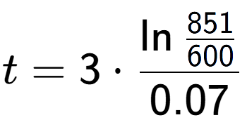A LaTex expression showing t = 3 times \ln{\frac{851 over 600 }}{0.07}