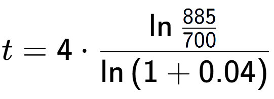 A LaTex expression showing t = 4 times \ln{\frac{885 over 700 }}{\ln{(1+0.04)}}