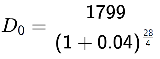 A LaTex expression showing D sub 0 = 1799 over (1+0.04) to the power of \frac{28 {4 }}