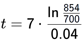 A LaTex expression showing t = 7 times \ln{\frac{854 over 700 }}{0.04}
