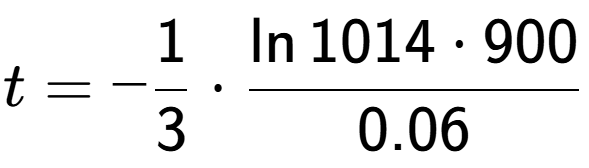 A LaTex expression showing t = -1 over 3 times \frac{\ln{1014 times 900}}{0.06}