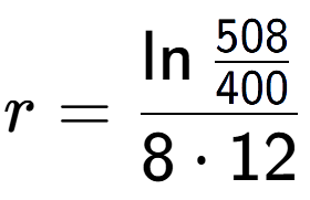 A LaTex expression showing r = \ln{\frac{508 over 400 }}{8 times 12}