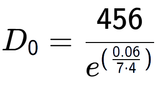 A LaTex expression showing D sub 0 = 456 over e to the power of (\frac{0.06 {7 times 4 )}}