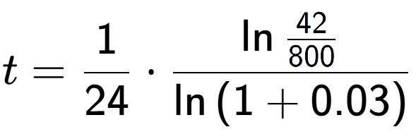 A LaTex expression showing t = 1 over 24 times \ln{\frac{42 over 800 }}{\ln{(1+0.03)}}