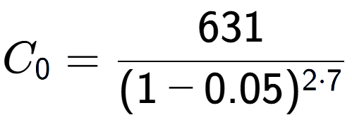 A LaTex expression showing C sub 0 = 631 over (1-0.05) to the power of 2 times 7