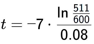 A LaTex expression showing t = -7 times \ln{\frac{511 over 600 }}{0.08}