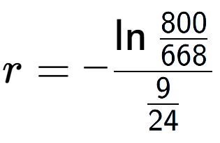 A LaTex expression showing r = -\ln{\frac{800 over 668 }}{9 over 24 }