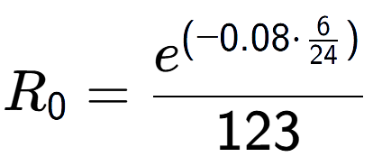 A LaTex expression showing R sub 0 = e to the power of (-0.08 times \frac{6 over 24 ) }{123}
