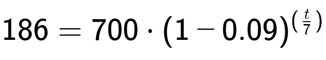 A LaTex expression showing 186 =700 times (1-0.09) to the power of (t over 7 )