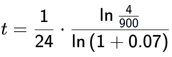 A LaTex expression showing t = 1 over 24 times \ln{\frac{4 over 900 }}{\ln{(1+0.07)}}