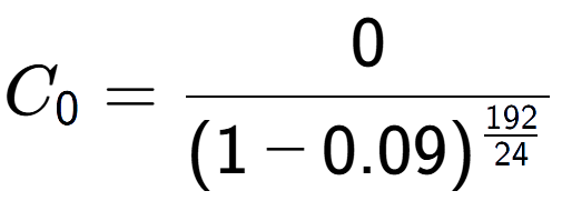 A LaTex expression showing C sub 0 = 0 over (1-0.09) to the power of \frac{192 {24 }}