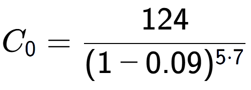A LaTex expression showing C sub 0 = 124 over (1-0.09) to the power of 5 times 7