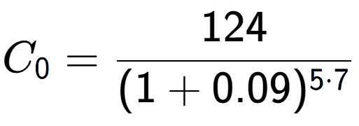 A LaTex expression showing C sub 0 = 124 over (1+0.09) to the power of 5 times 7