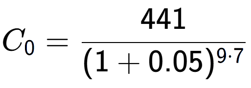 A LaTex expression showing C sub 0 = 441 over (1+0.05) to the power of 9 times 7