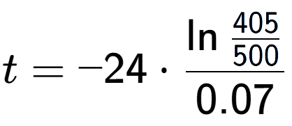 A LaTex expression showing t = -24 times \ln{\frac{405 over 500 }}{0.07}