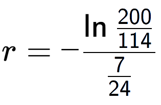 A LaTex expression showing r = -\ln{\frac{200 over 114 }}{7 over 24 }