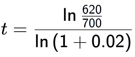 A LaTex expression showing t = \ln{\frac{620 over 700 }}{\ln{(1+0.02)}}